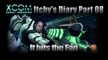 Lets Play Xcom Enemy Unknown 2012 - Itchy