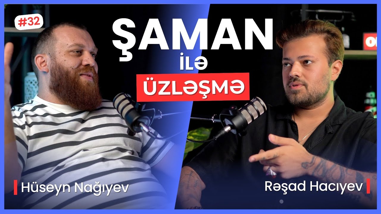 RUH ÇAĞIRMAQ. ŞAMANİZMDƏ RİTUALLAR. GÖZ, NƏFS VƏ CADU | ÜZLƏŞMƏ: ŞAMAN - 32. BÖLÜM