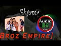 Ekyama -Broz Empire (Audio Spectrum)
