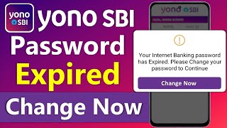 Yono SBI Internet Banking password Expired Problem | yono sbi password change | yono password expire