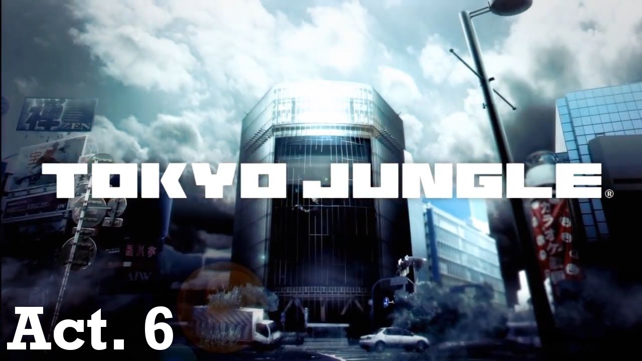 Tokyo Jungle w/ Dembonez19 -- Act. 6: May the Best Dog Win