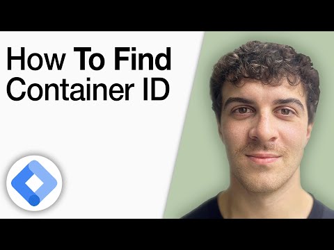 How To Find Google Tag Manager Container ID [2025 Full Guide]