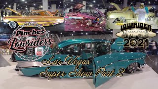 Lowrider Magazine Las Vegas Super Show 11/20/2021 part 2