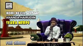 USTADZ CILIK ANANDA HAERUDIN SERANG BANTEN/BAROS (FULL ALBUM) AUDIO JERNIH.