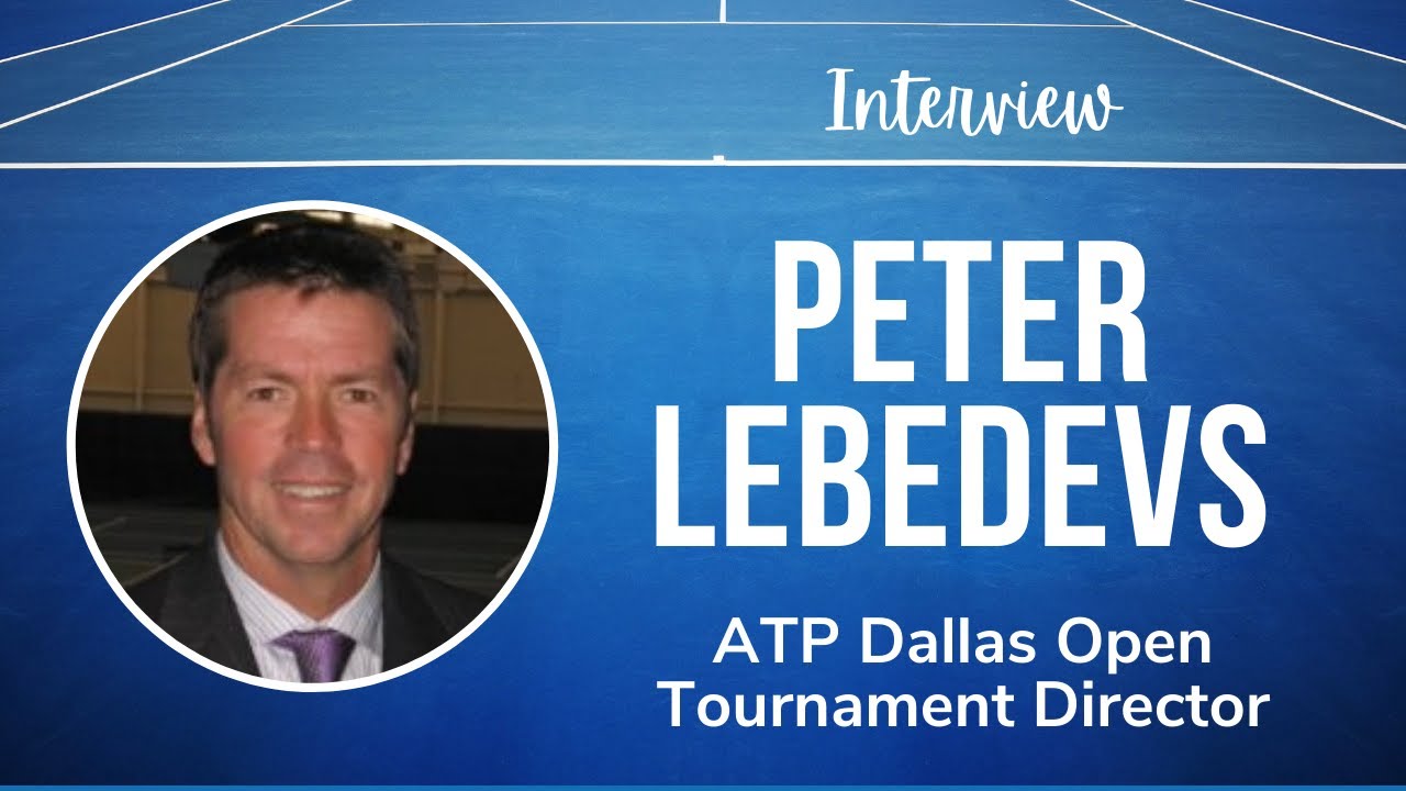 Peter Lebedevs 2022 Dallas Open, Importance of High Percentage Tennis, and Toughest Volley in Tennis