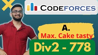 A. Maximum Cake Tastiness | Level A |  Codeforces Round 778 | Division 1 + Division 2 Net Worth