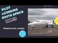 Part 1: Pilot Licenses - South Africa (Private Pilot)