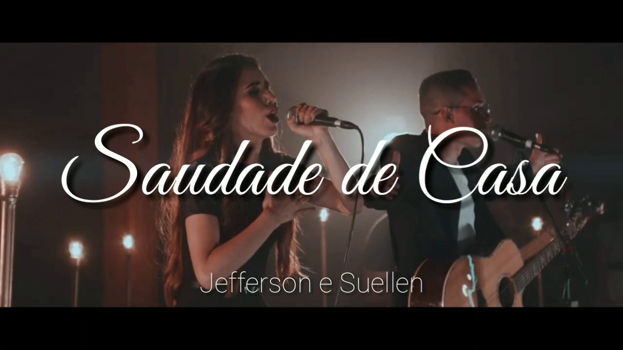 Jefferson e Suellen // Saudade de Casa // - YouTube