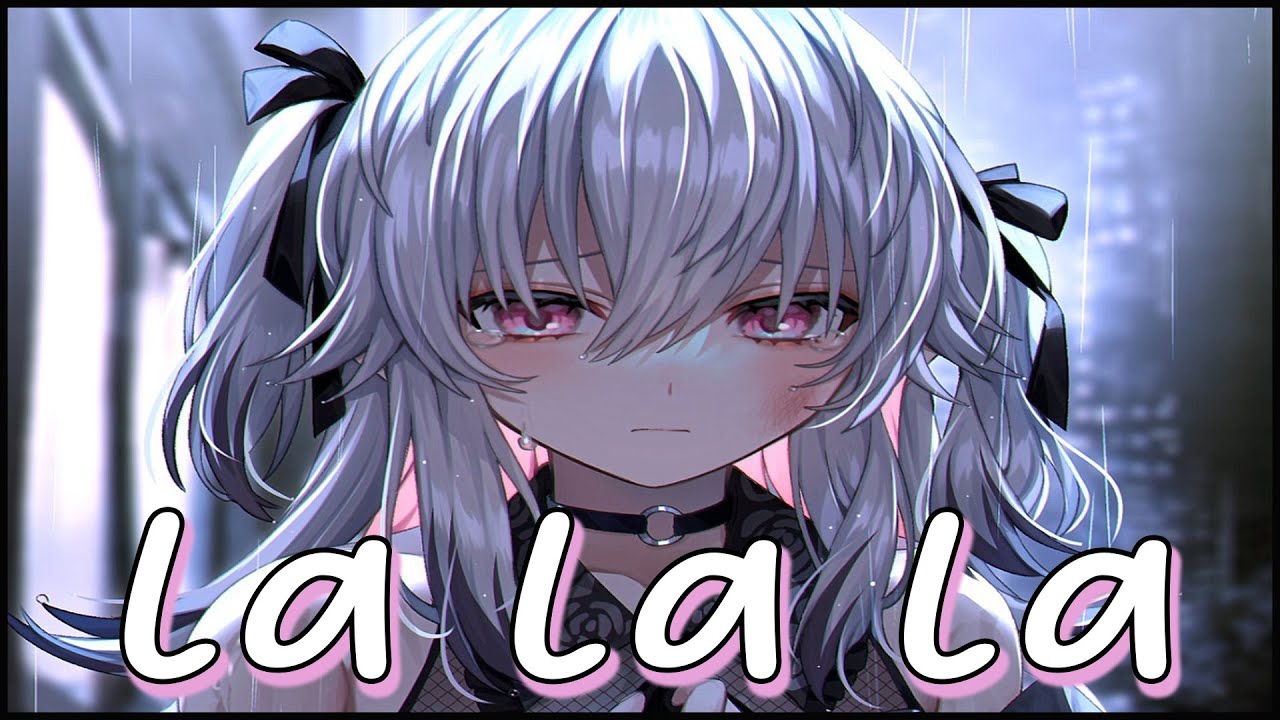 Nightcore → La La La (HAYASA G)  「Lyrics」
