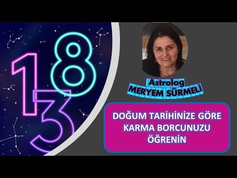 Video: Hangi Doğum Numaraları Karmik Borçlar Anlamına Gelir?