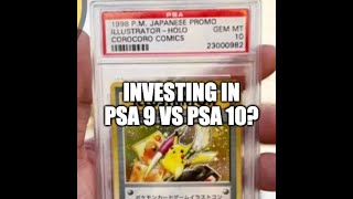 Pokemon Investing: Is a PSA 10 Better than a PSA 9? The Answer Can be Complicated! Let's Discuss!