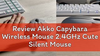 Review Akko Capybara Wireless Mouse 2.4GHz Cute Silent Mouse Portable Computer Mice Universal Mice