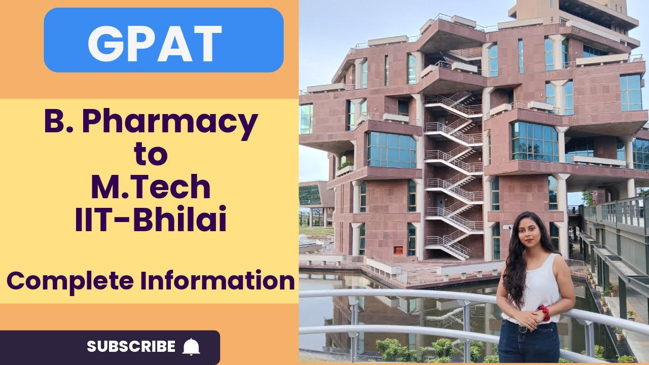 M. Tech. in IIT- Bhilai after B. Pharmacy | Career after B Pharmacy