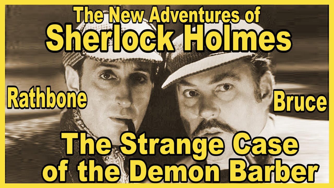 Sherlock Holmes with Rathbone and Bruce - The Strange Case of the Demon ...