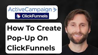 How to Create a Pop Up on ClickFunnels and Integrate ActiveCampaign with It [Full Guide 2026]