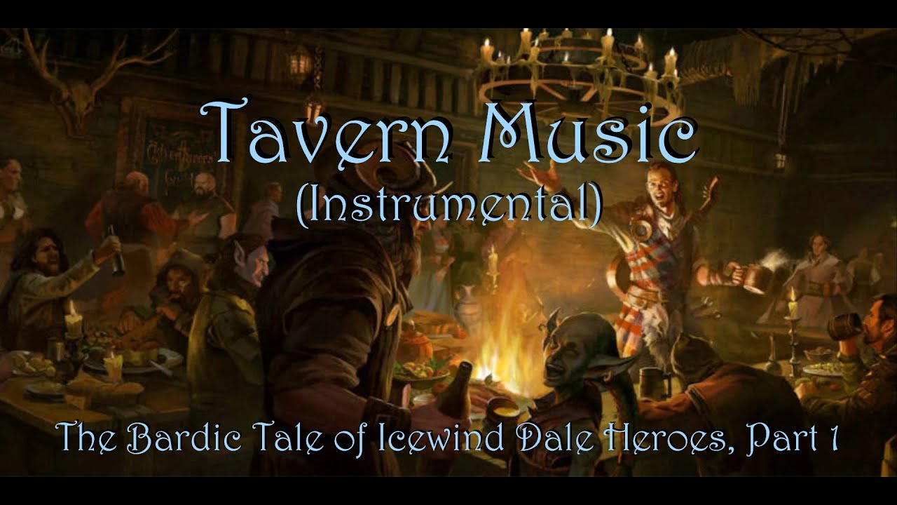 Tavern Music (Instrumental): The Bardic Tale of Icewind Dale Heroes, Part 1