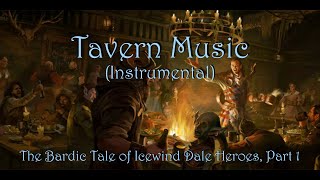 Tavern Music (Instrumental): The Bardic Tale of Icewind Dale Heroes, Part 1
