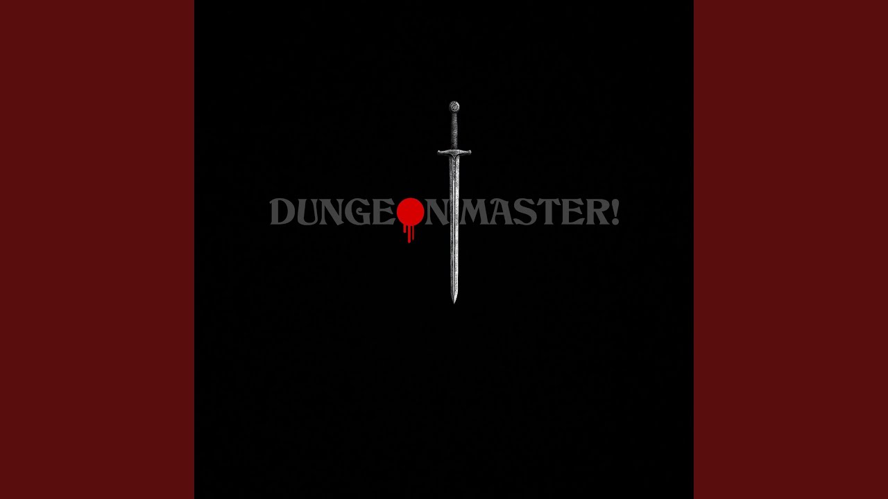 DUNGEON MASTER!