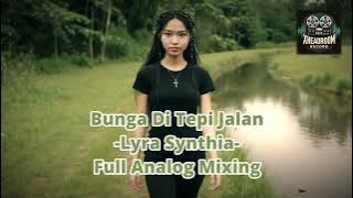 Bunga Di Tepi Jalan || Lyra Synthia