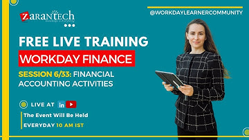 FREE LIVE | Financial Accounting Activities | Workday Finance Training | ZaranTech