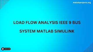 Load Flow Analysis IEEE 9 Bus System Matlab Simulink