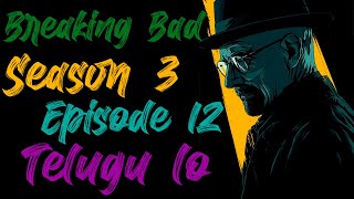 Breaking Bad Season 3 Episode 12 Explained In Telugu Telugu Lo Kathalu