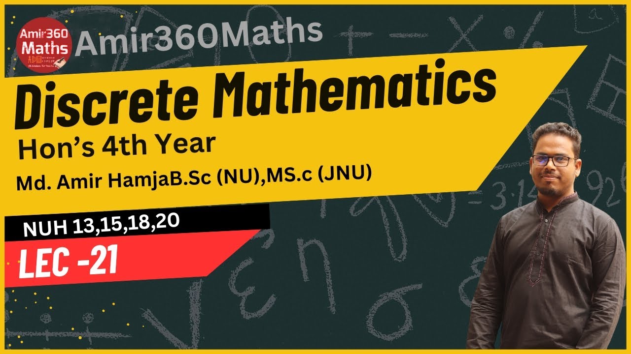 Discrete Mathematics part 21 Hon's 4th year Amir360 Maths - YouTube