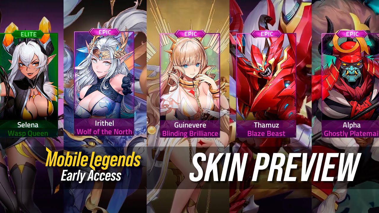 Epic Skins Preview - Guinevere, Irithel, Thamuz, Alpha, Selena | Mobile