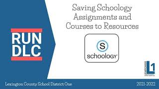 Saving Content to Schoology Resources