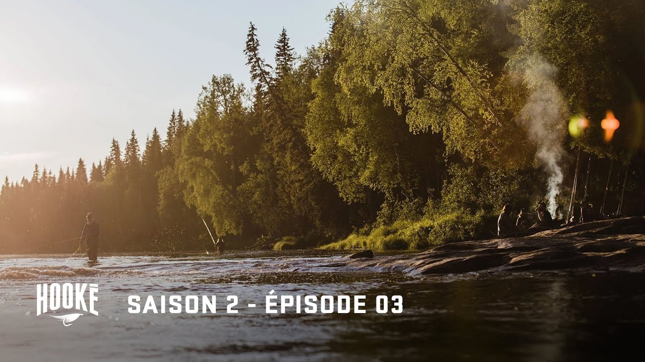 HOOKÉ - Laponie Suédoise : Les rivières Lainio, Kalyx et Angersan  | S2E03 |