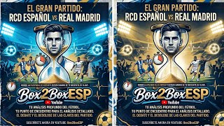 RCD ESP vs RM: LA CUENTA ATRÁS 📱