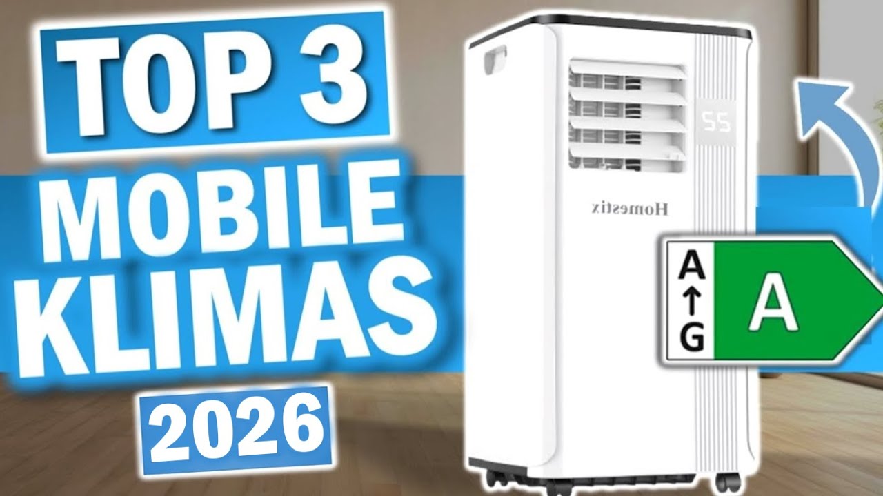 Top 3 MOBILE KLIMAGERÄTE 2026 (A++ | Welcher Stromverbrauch ist am ...