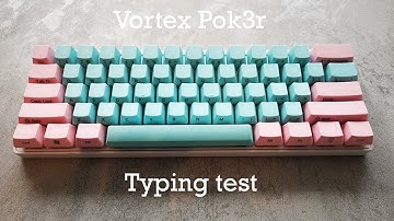 [Typing test] Vortex Pok3r w/ Cherry Mx Reds