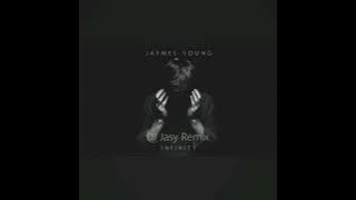 Jaymes Young - Infinity (DJ Jasy Remix)