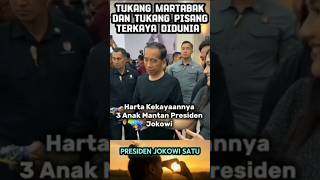 tiga anak jokowi kaya raya#harta #uang #kekayaan #anak #mantu #jokowi #kaesang #gibran #boby #kaya