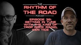 EPISODE 38: Interviewing The King of Trop Rock Radio, Ken Tice