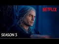 The witcher season 3  official trailer releasing soon  netflix  the tv leaks