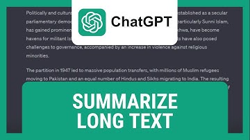 ChatGPT: How To Summarize Long Text