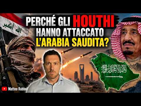 Video Perché gli Houthi hanno attaccato in Arabia Saudita?