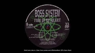 Boss System - Fire In My Heart (On The Floor Mix) (90's Dance Music) ✅