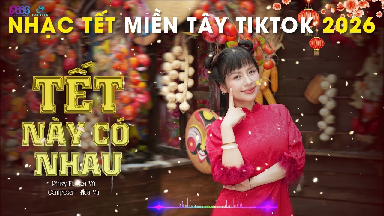 NHẠC TẾT DỌN NHÀ  - TẾT NÀY CÓ NHAU - KÌA TẾT ĐANG SANG - TẾT LÀ TẾT SUM VẦY - TẾT BÌNH AN
