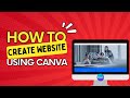 How to Create Website Using Canva | Under 2 Minutes  for FREE | Akram Hossain