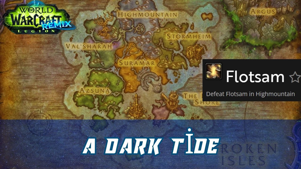 A Dark Tide World Quest | Flotsam Achievement | Legion Remix