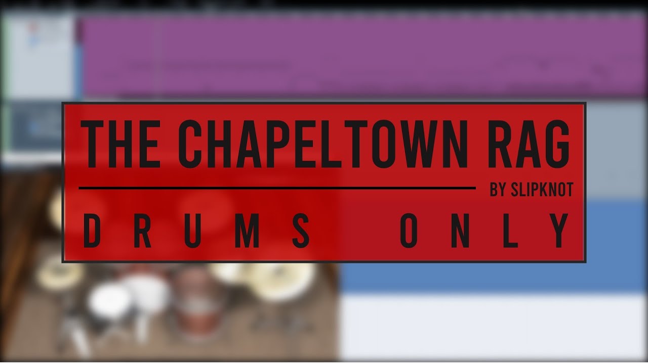 Slipknot - The Chapeltown Rag [Drums Only] - YouTube