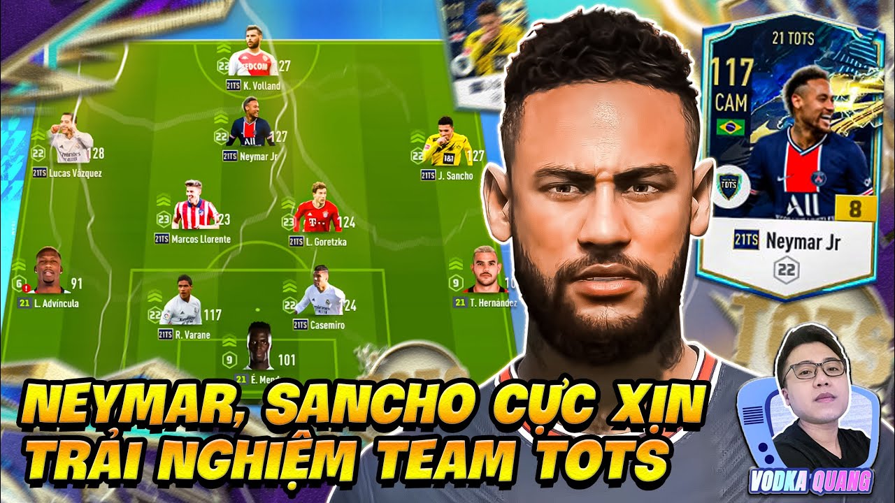 Vodka Múa | Lần đầu đá trải nghiệm Team 21 TOTS +8 OVR 117 với Neymar, Sancho cực cháy sườn – FO4