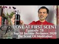 Top 10 Best Incense Perfumes 2020 - Perfume For Meditation on Persolaise Love At First Scent ep 78
