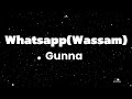 Gunna - Whatsapp(Wassam) lyrics
