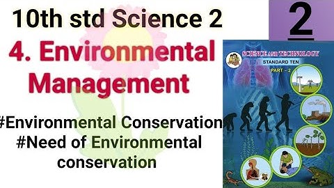 10वीं कक्षा विज्ञान 2 पर्यावरण प्रबंधन पाठ 4 भाग 2|10वीं विज्ञान पर्यावरण संरक्षण