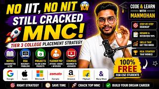 👉 "No IIT, No NIT 😱 Still Cracked MNC! 🚀 | Tier 3 College to MNC Roadmap (Step-by-Step)"