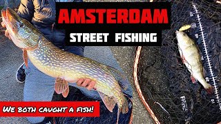 Amsterdam Street Fishing - We Both Caught A Fish!